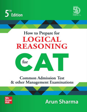 How to Prepare for Logical Reasoning for CAT By Arun Sharma [Sharma, Arun]